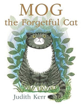 Mog the Forgetful Cat: The illustrated adventures of the nation’s favourite cat, from the author of The Tiger Who Came To Tea